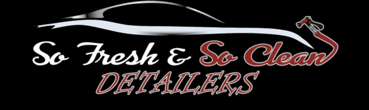 So Fresh & So Clean Detailers