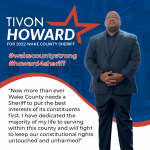 Tivon Howard for Wake County Sheriff