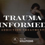 Trauma informed addiction treatment all in solutions.jpg