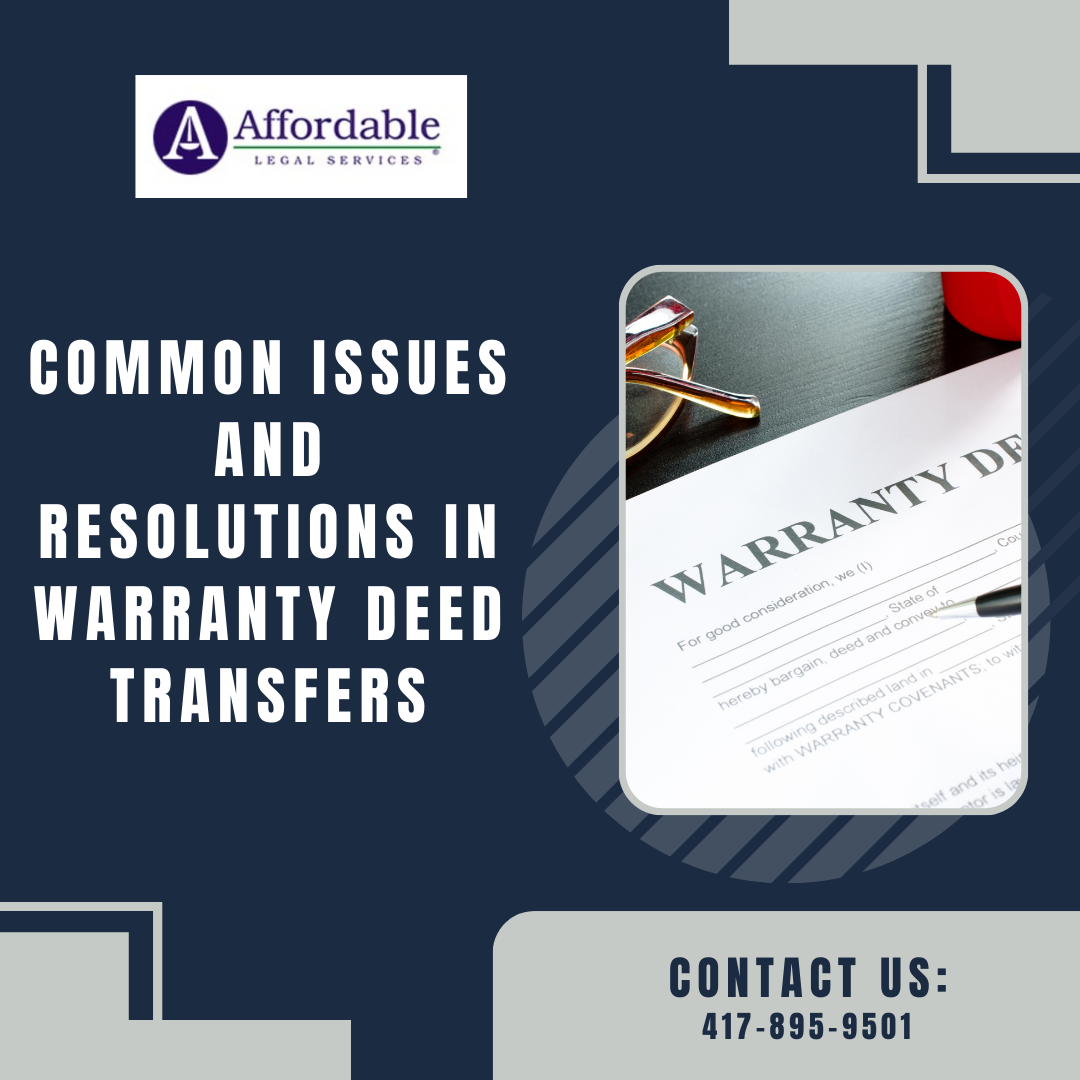 Common Issues and Resolutions in Warranty Deed Transfers