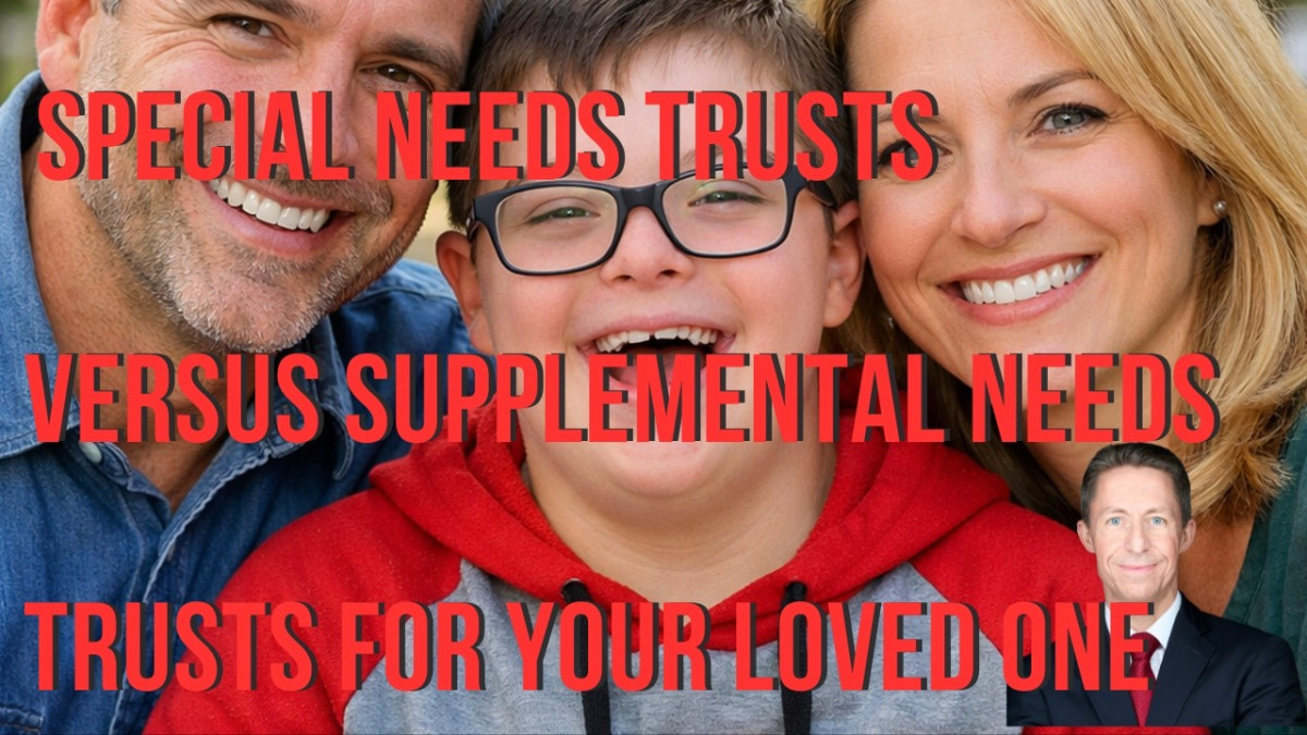 First-Party Special Needs Trust vs. Third-Party Supplemental Needs Trust: The Complete Guide to Protecting Your Loved One's Future