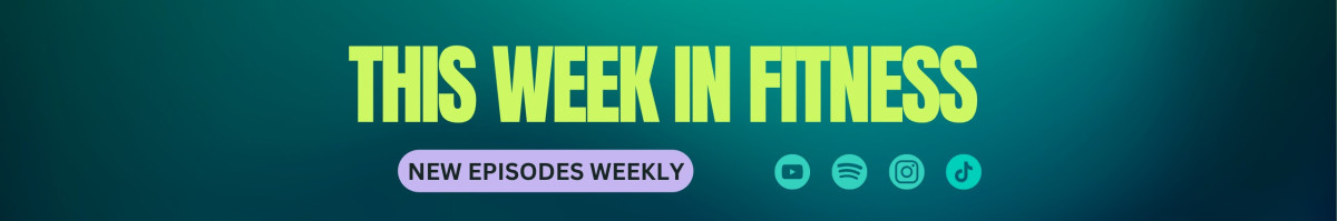 This Week in Fitness by ATFW