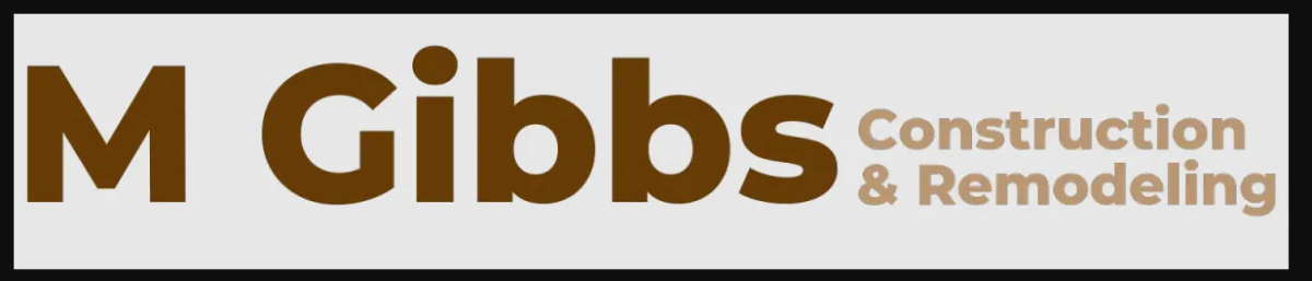 M Gibbs Construction & Remodeling