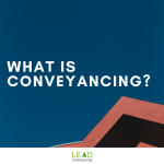 LEAD-Conveyancing-Brisbane-What-Is-Conveyancing.png