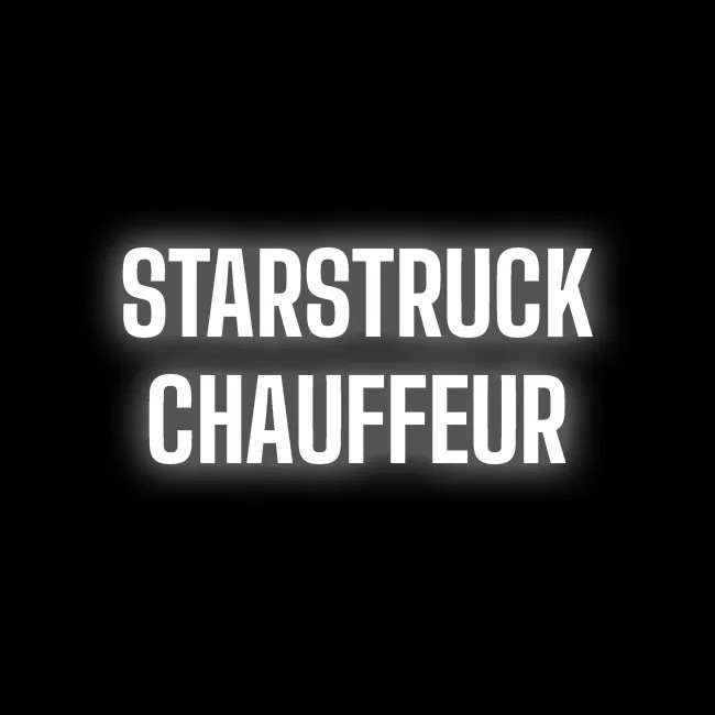 Starstruck Chauffeur