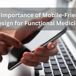 The Importance of Mobile-Friendly Design for Functional Medicine.png