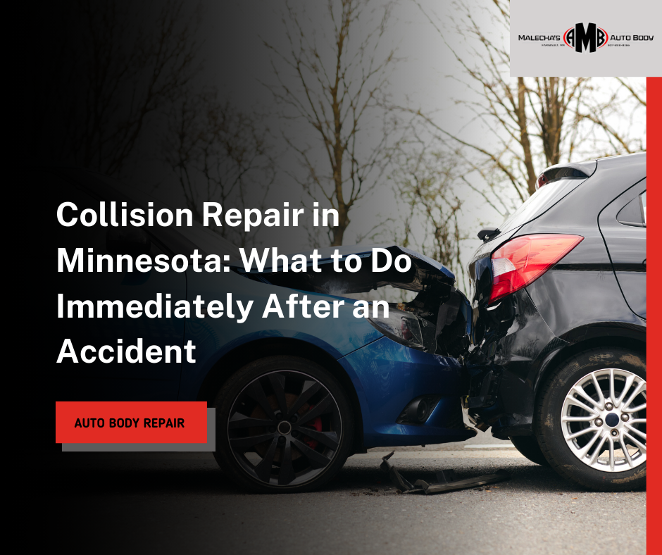 Malecha’s Auto Body Explains What to Do After an Accident in Minnesota