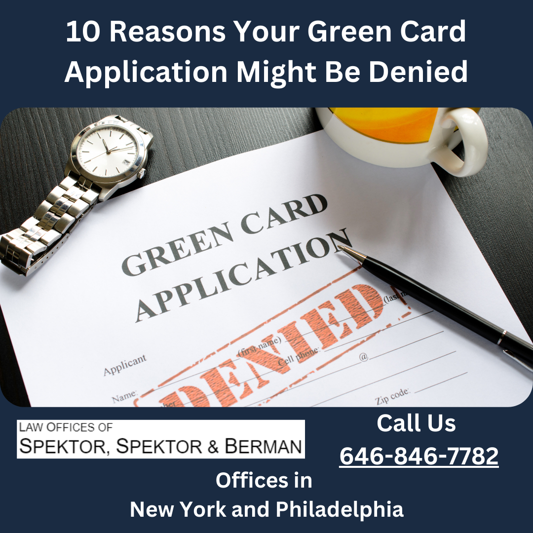 10 Reasons Your Green Card Application Might Be Denied