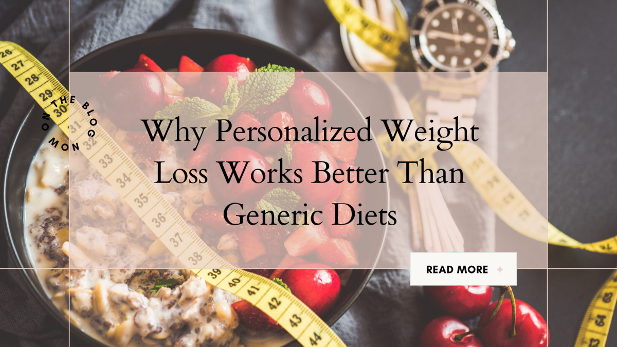 Why-Personalized-Weight-Loss-Works-Better-Than-Generic-Diets (1).jpg