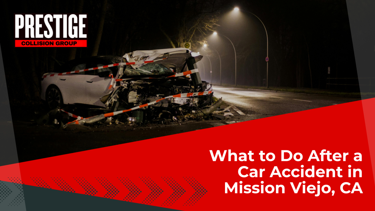 Prestige Collision Group Shares Mission Viejo Post-Accident Checklist