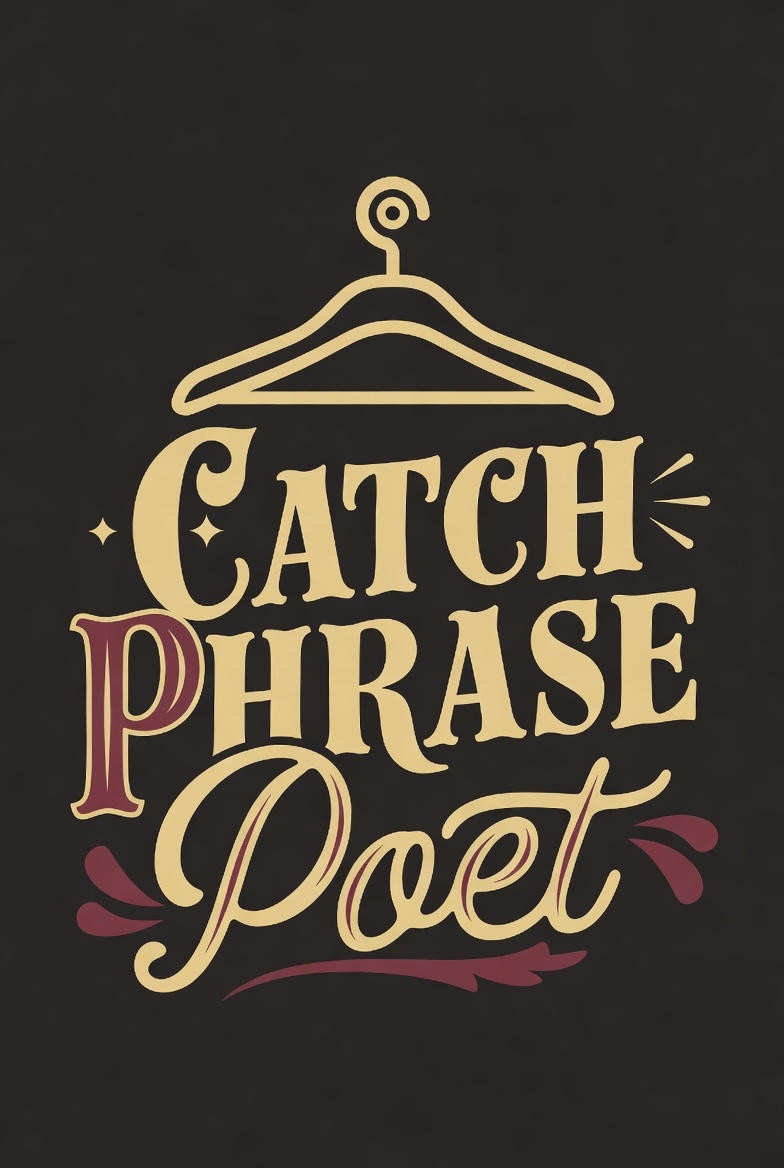 Catch Phrase Poet