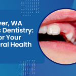 Vancouver, WA Pediatric Dentistry: Caring for Your Child's Oral Health