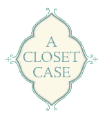 A Closet Case
