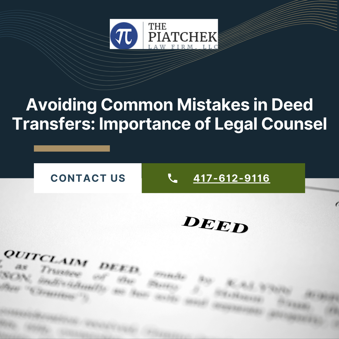 Avoiding Common Mistakes in Deed Transfers: Importance of Legal Counsel