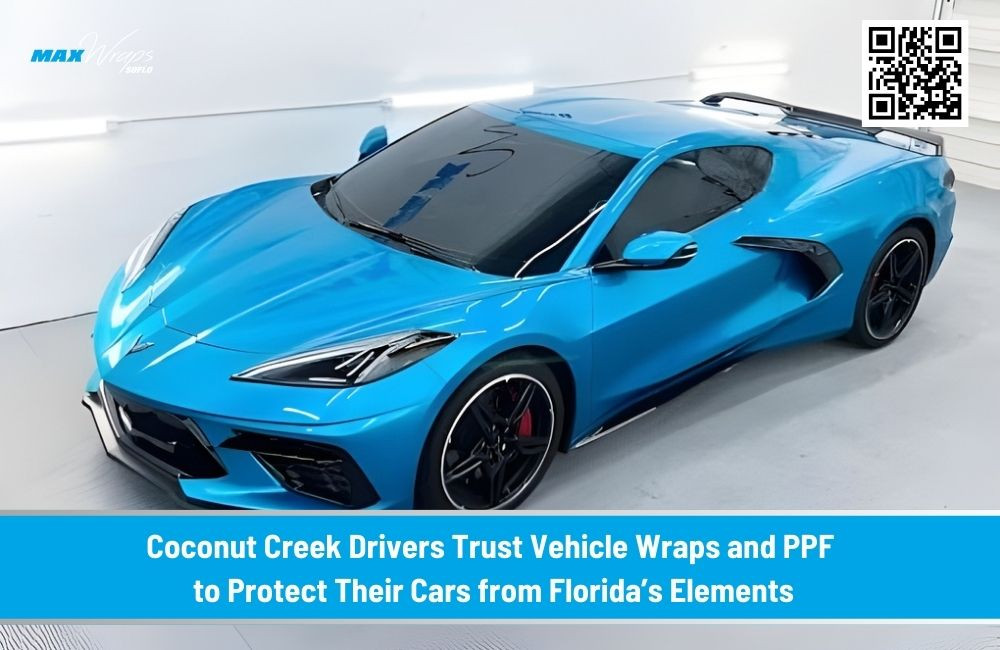 How Vehicle Wraps and PPF Keep Boca Raton Cars Safe from Damage