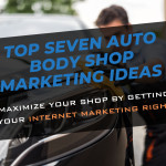 TOP SEVEN AUTO BODY SHOP MARKETING IDEAS.jpg