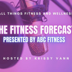 Fitness Forecast by ATFW Sponsored by ABC Fitness.jpg