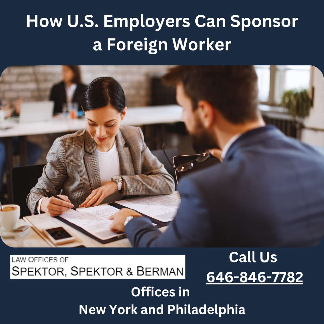 How U.S. Employers Can Sponsor a Foreign Worker