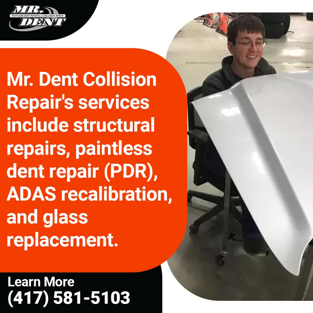 Mr. Dent Collision Repair's services are structural repairs, paintless dent repair, ADAS recalibration