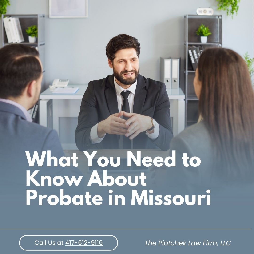 What You Need to Know About Probate in Missouri