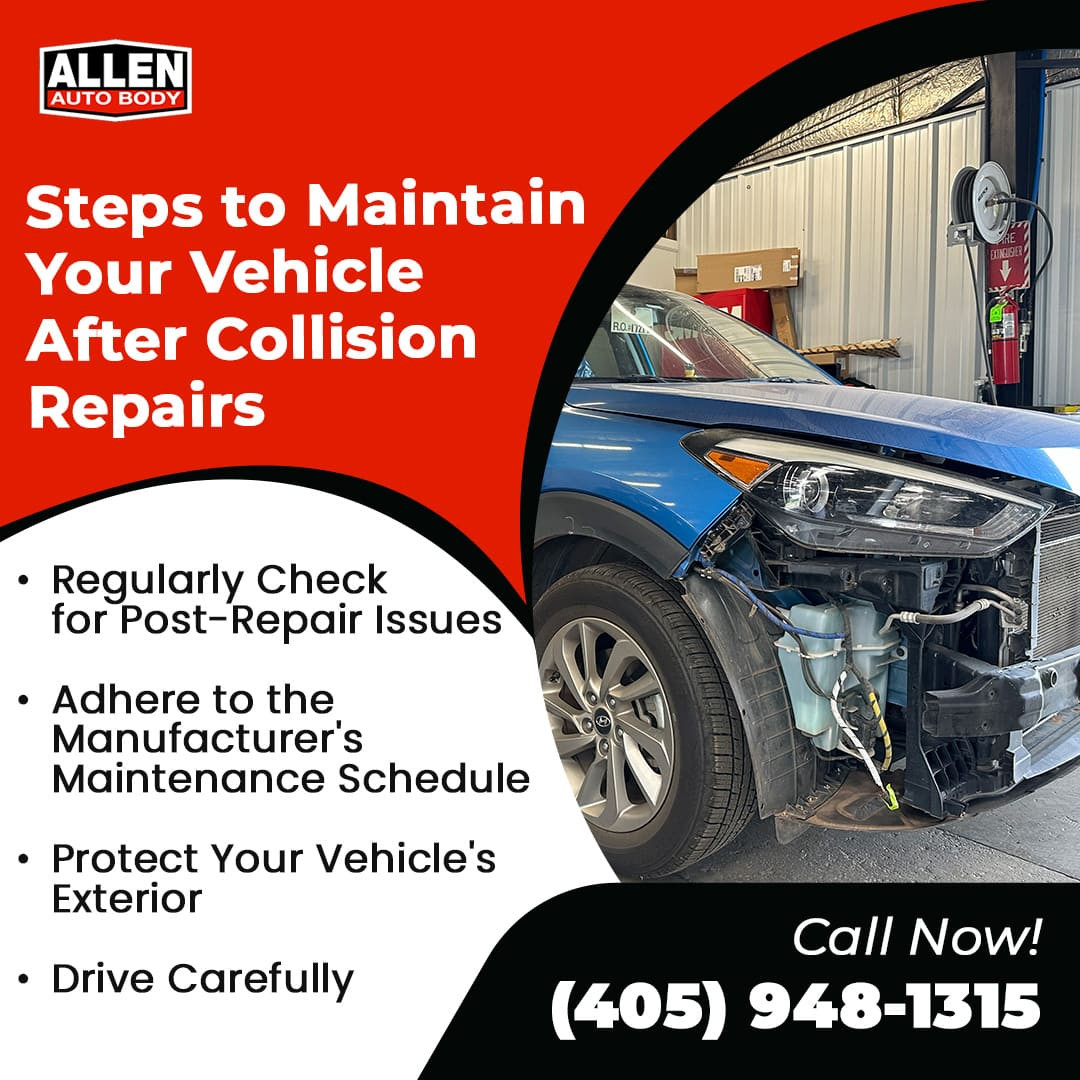 Steps to maintain your vehicle after collision repairs