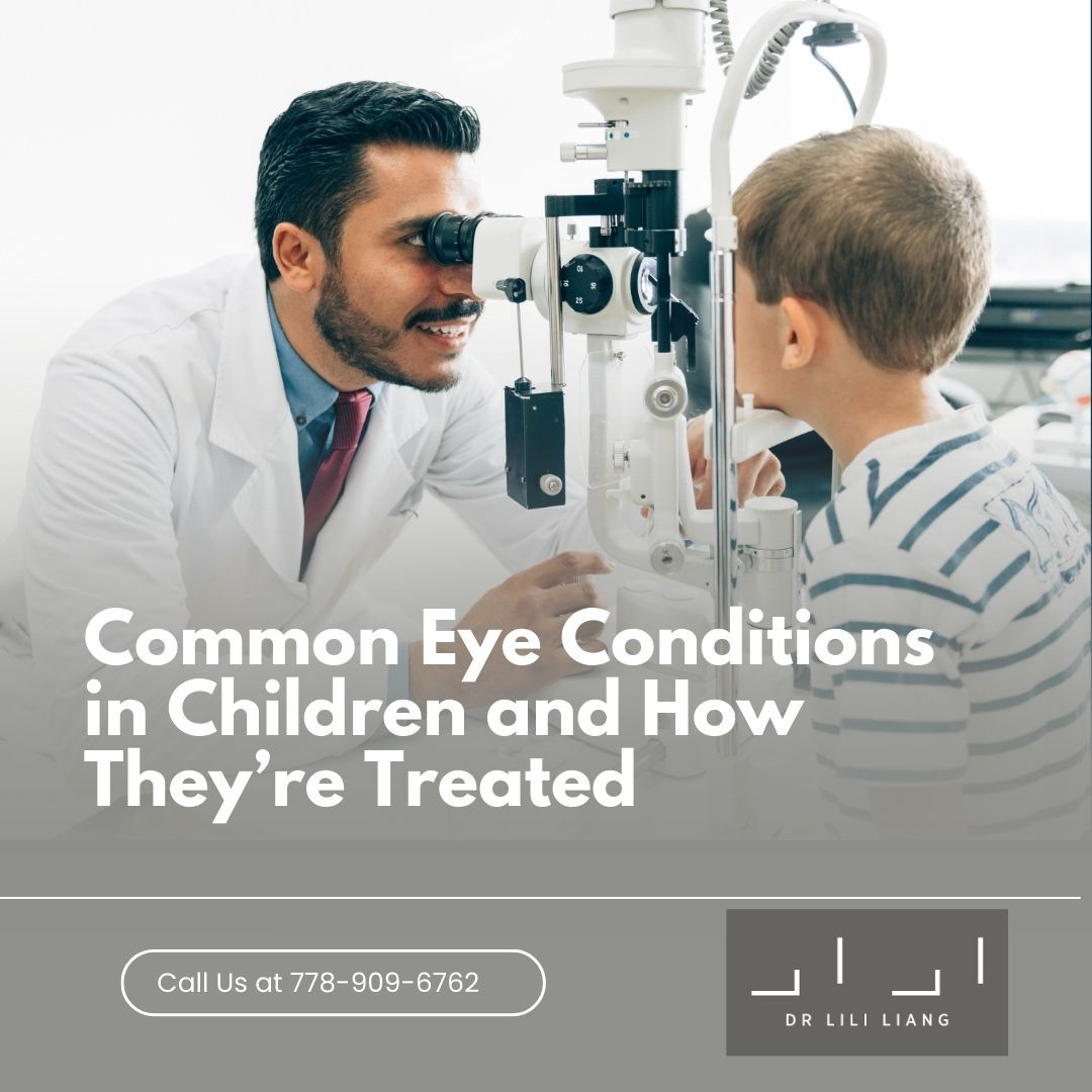Common Eye Conditions in Children and How They&rsquo;re Treated