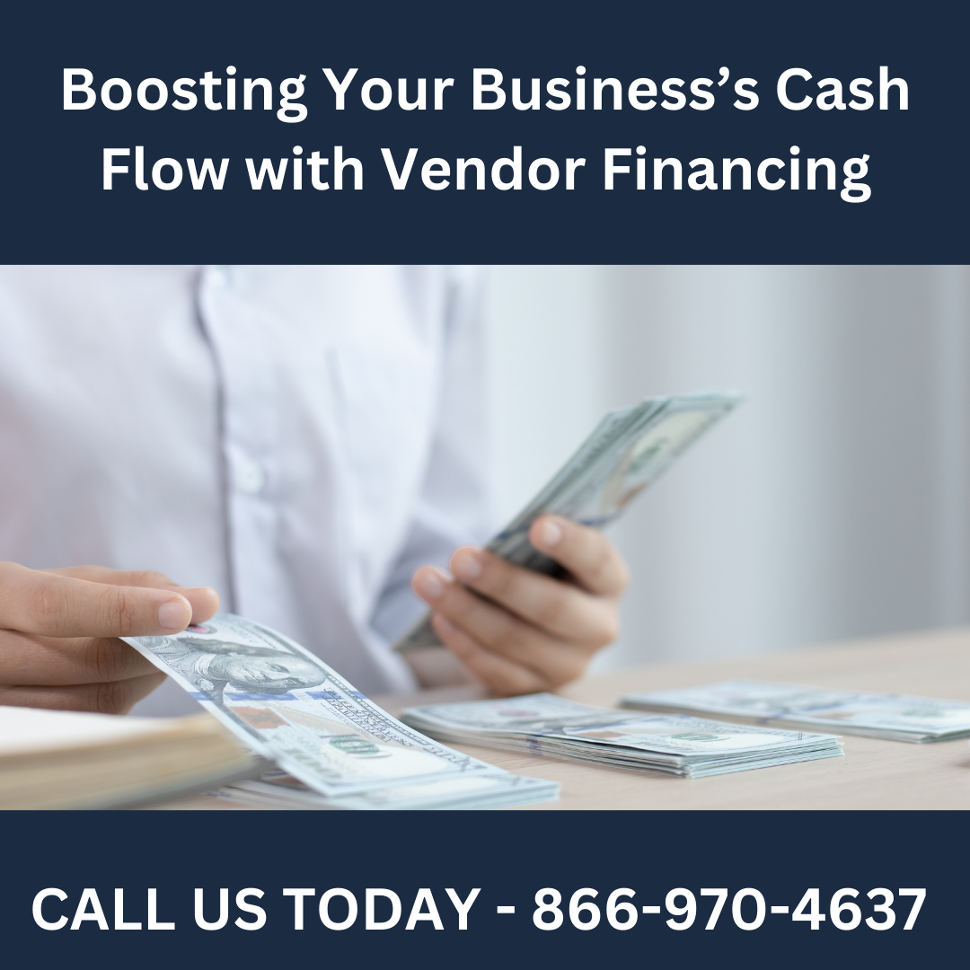 Boosting Your Businesss Cash Flow with Vendor Financing
