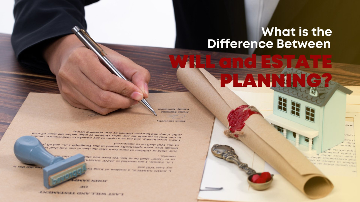 Difference Between Will And Estate