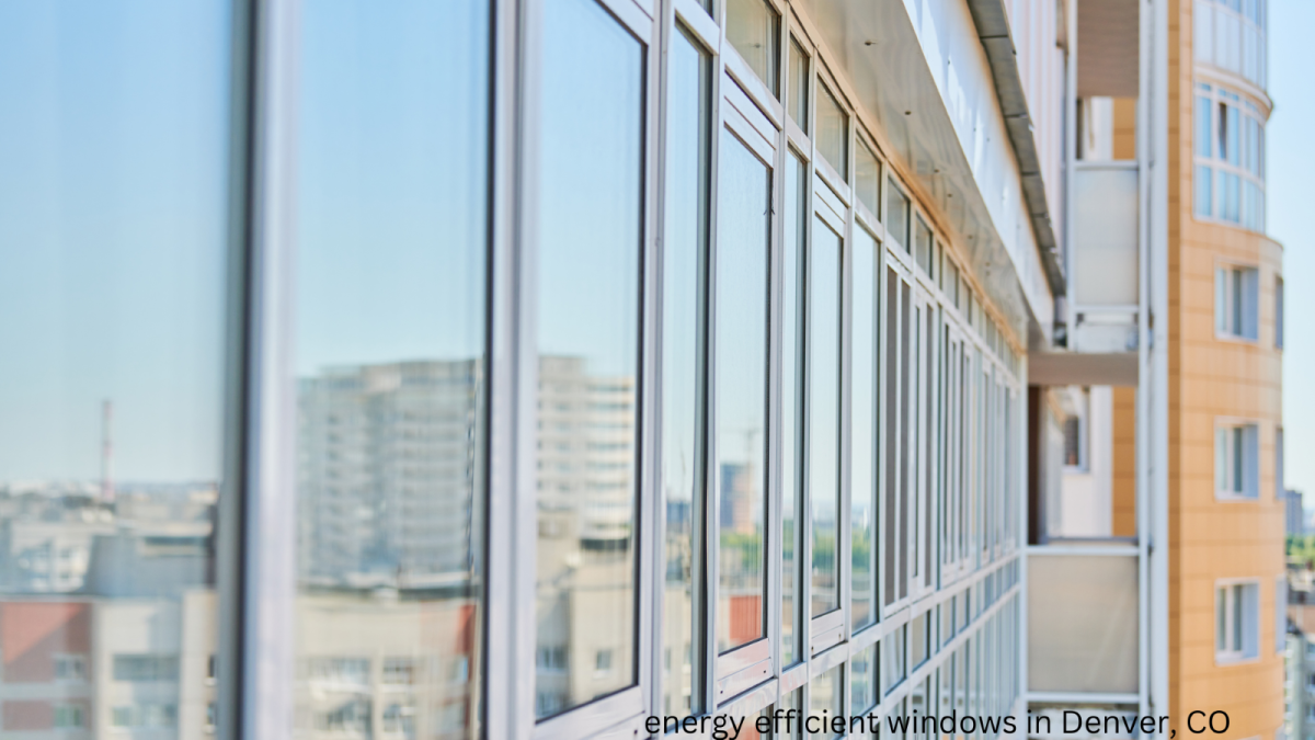 energy efficient windows in Denver