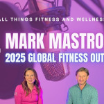 ATFW Fitness News - Krissy Vann - Mark Mastrov - 2025 Global Fitness Outlook.jpg