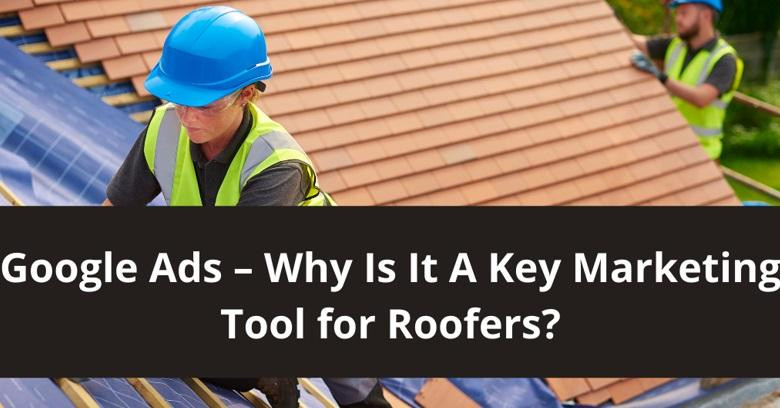 637849436313592416_Roofing-Sites-Google-Ads-for-Roofing-Companies.jpg