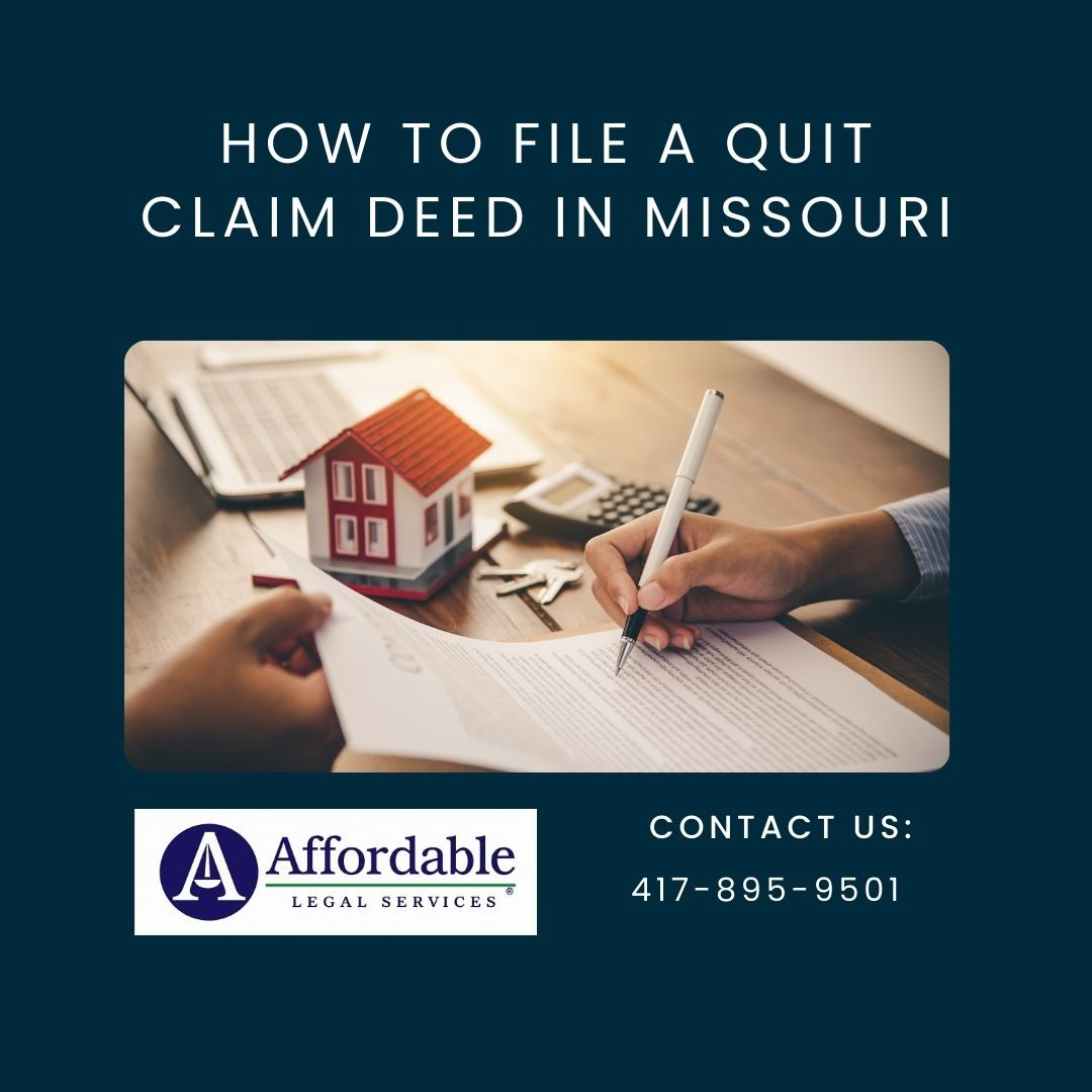 How to File a Quit Claim Deed in Missouri