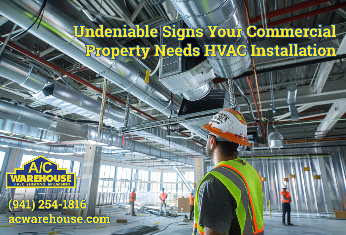 Undeniable Signs Your Commercial Property Needs HVAC Installation