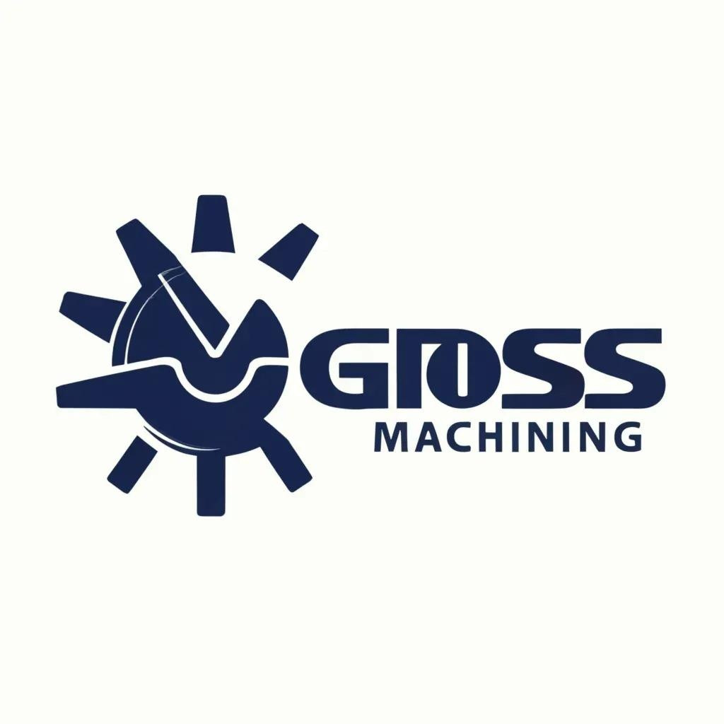 Gross Machining