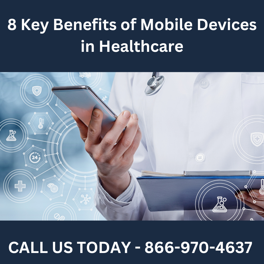 8 Key Benefits of Mobile Devices in Healthcare