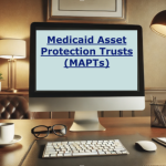 Medicaid Asset Protection Trusts (MAPT) 1.png