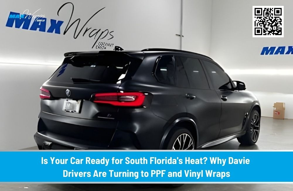 Protect Your Car from Florida Heat: Why PPF and Wraps Are Essential