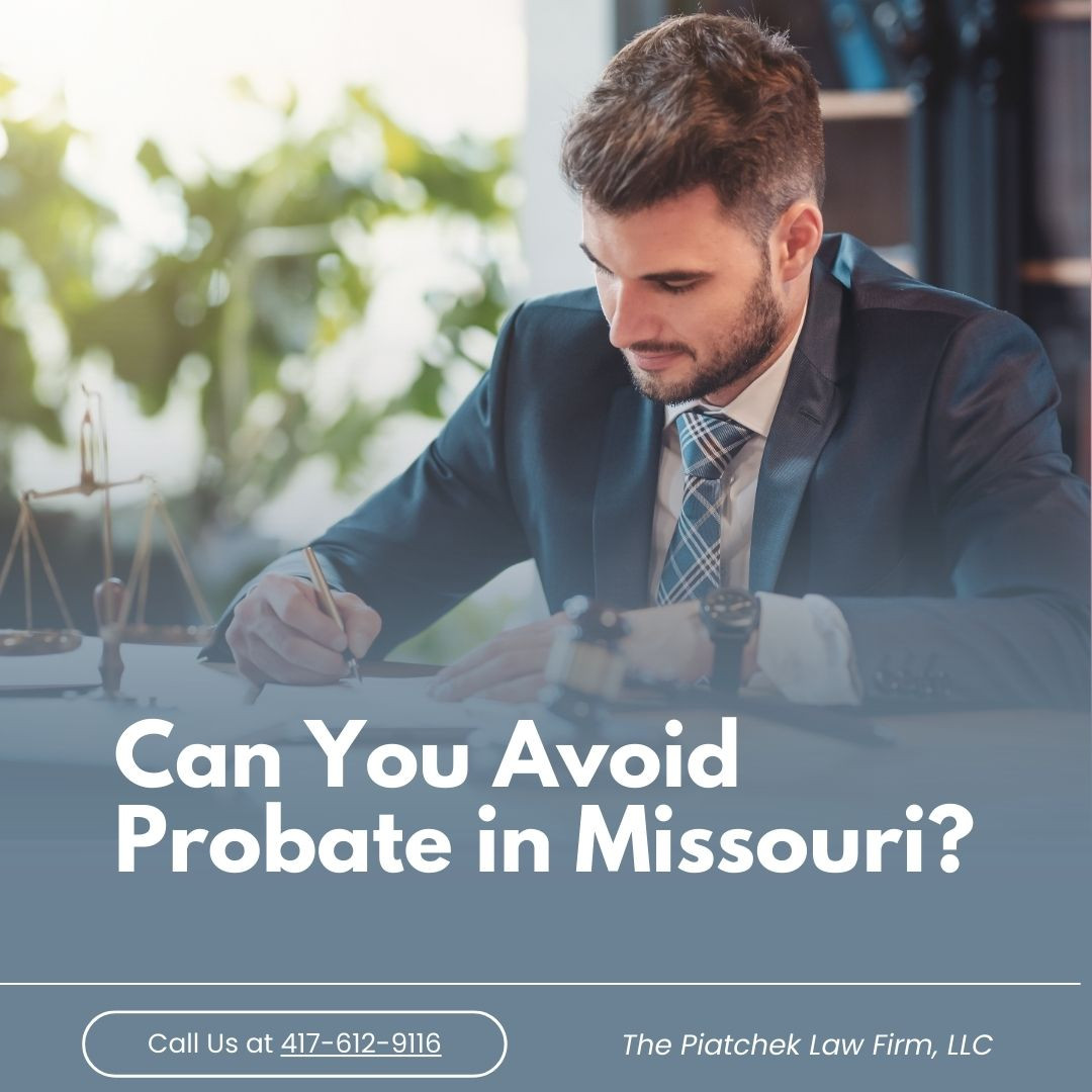 Can You Avoid Probate in Missouri? Smart Strategies