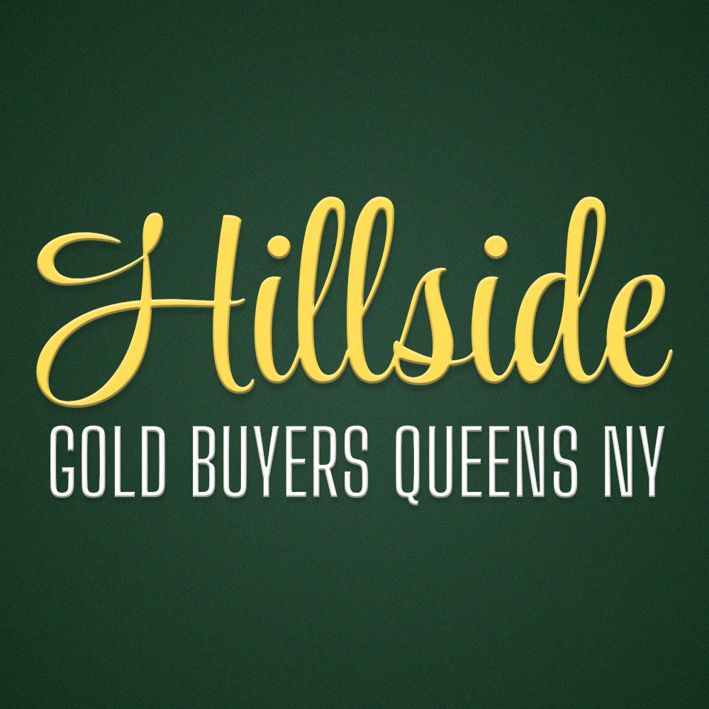 Hillside Gold Buyers - Queens New York City